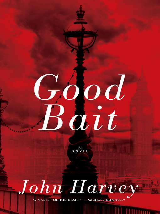 Title details for Good Bait by John Harvey - Available